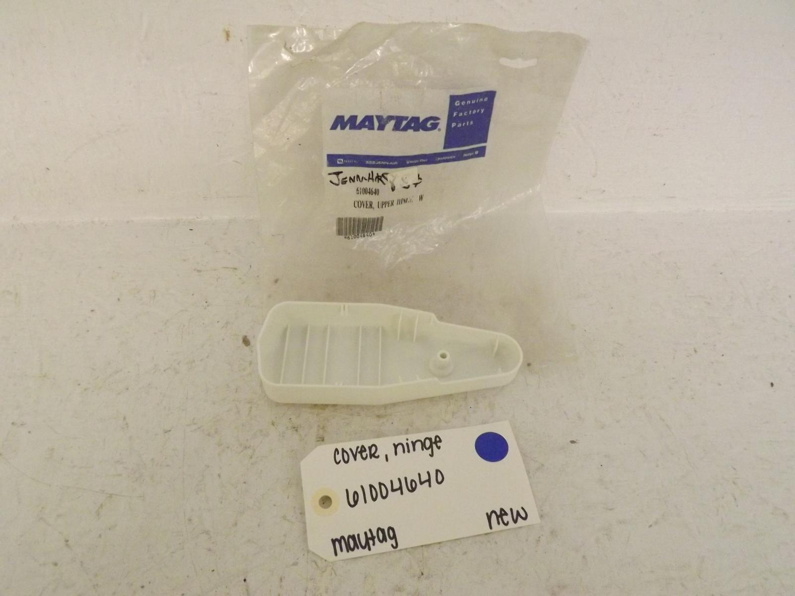 Maytag Refrigerator 61004640 Cover, Hinge New Maytag Refrigerator 61004640 Cover, Hinge New
